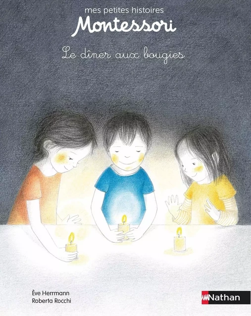 Un dîner aux bougies - Petite histoire pédagogie Montessori - Dès 3 ans - Ève Herrmann - Nathan