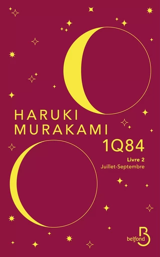 1Q84, Livre 2, Juillet-Septembre - Nouvelle édition - Haruki Murakami - Place des éditeurs