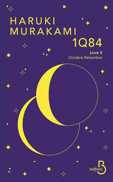 1Q84, Livre 3, Octobre-Décembre - Nouvelle édition - Haruki Murakami - Place des éditeurs