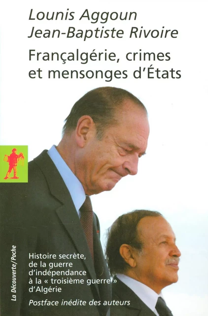 Françalgérie, crimes et mensonges d'États - Lounis Aggoun, Jean-Baptiste Rivoire - La Découverte