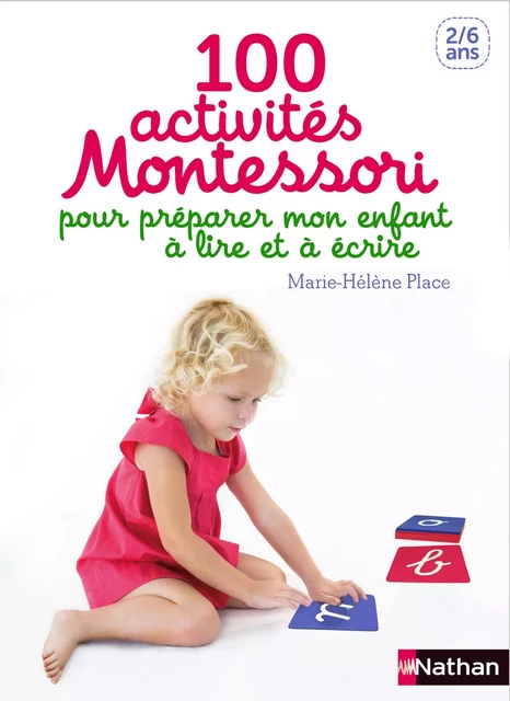 100 activités pour préparer mon enfant à lire et à écrire - Marie-Hélène Place - Nathan