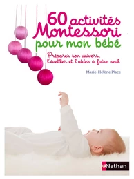 60 activités Montessori pour mon bébé