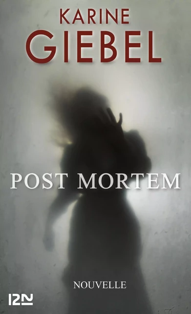 Post mortem - Karine Giebel - Univers Poche