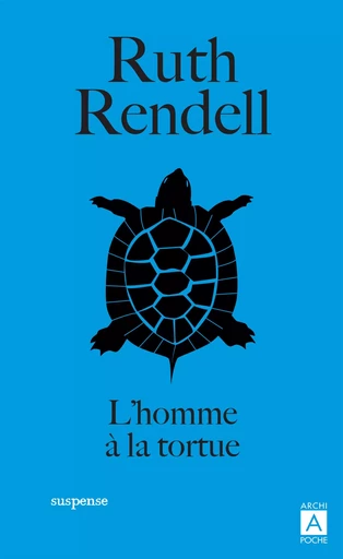 L'homme à la tortue - Ruth Rendell - L'Archipel