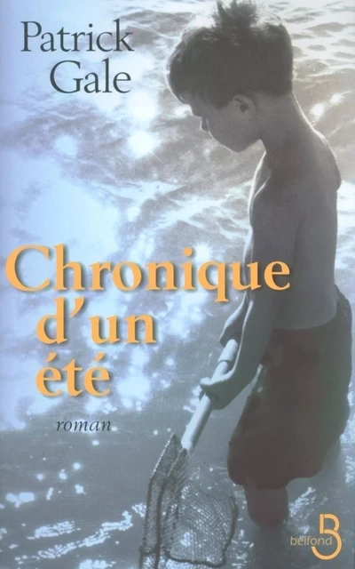 Chronique d'un été - Patrick Gale - Place des éditeurs