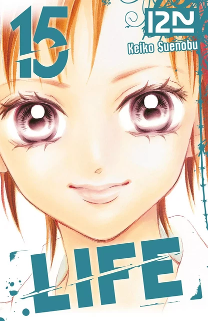 Life - tome 15 - Keiko Suenobu - Univers Poche