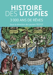 Les utopies - 3000 ans de rêves pour changer le monde