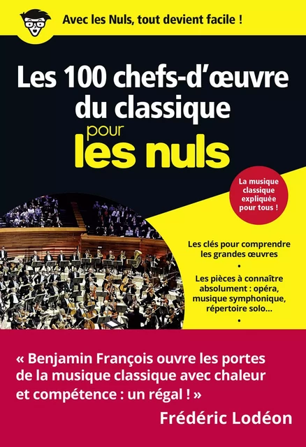 Les 100 chefs-d'oeuvre du classique pour les Nuls, poche - Benjamin François - edi8