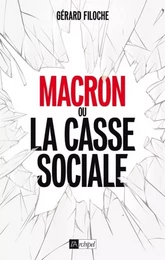 Macron ou la casse sociale