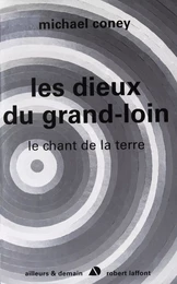 Les dieux du grand loin - Le chant de la terre - T3 - NE