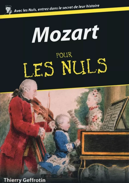 Mozart pour les Nuls - Thierry Geffrotin - edi8