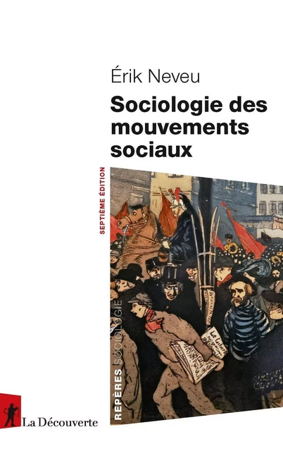 Sociologie des mouvements sociaux - Érik Neveu - La Découverte