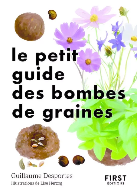 Petit livre - jardin des bombes de graines - Guillaume Desportes - edi8