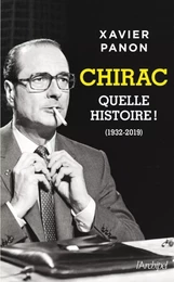 Chirac, quelle histoire !