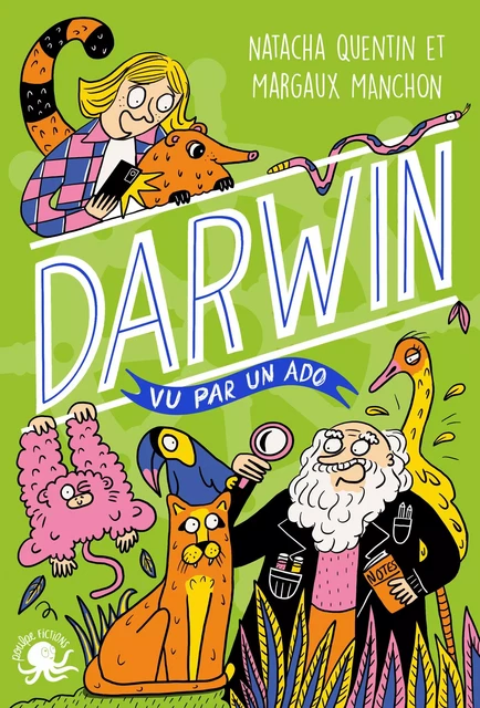 100 % Bio – Darwin vu par un ado – Biographie romancée jeunesse histoire biologie – Dès 9 ans - Natacha Quentin - edi8