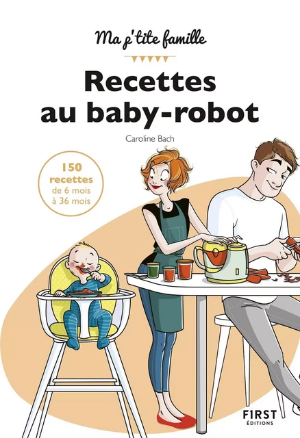 Mes recettes au baby-robot - Caroline Bach - edi8