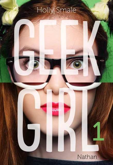 Geek Girl - Tome 1 - Holly Smale - Nathan