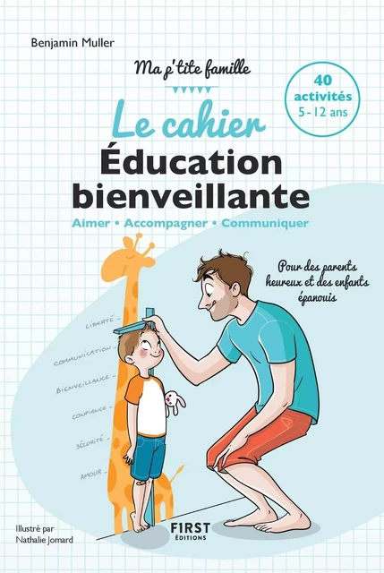 Le cahier Éducation bienveillante - Pour des parents heureux et des enfants épanouis - Ma p'tite famille - Benjamin Muller - edi8