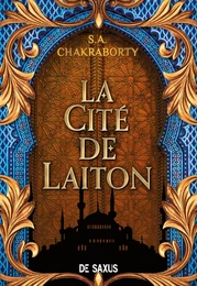 La Cité de Laiton - livre 1 La trilogie Daevabad (ebook) - Tome 1