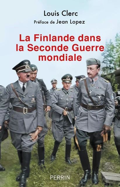 La Finlande dans la Seconde Guerre mondiale (1938-1948) - Louis Clerc - Place des éditeurs