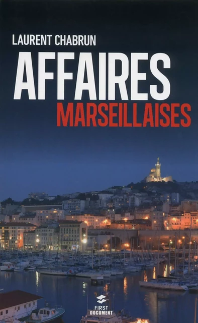 Affaires marseillaises - Laurent Chabrun - edi8