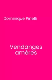 Vendanges amères