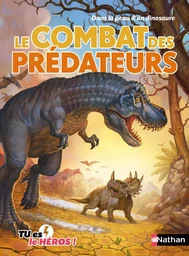 Le combat des prédateurs - Livre dont tu es le héros - Dès 8 ans