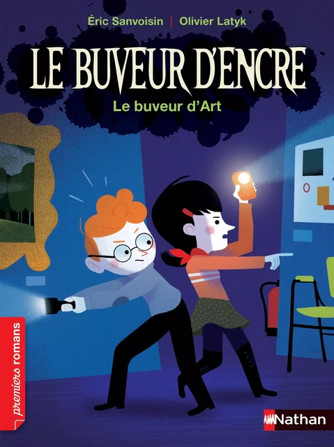 Le Buveur d'encre : Le Buveur d'art-EFL3 - Éric Sanvoisin - Nathan