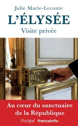 L'Élysée, visite privée