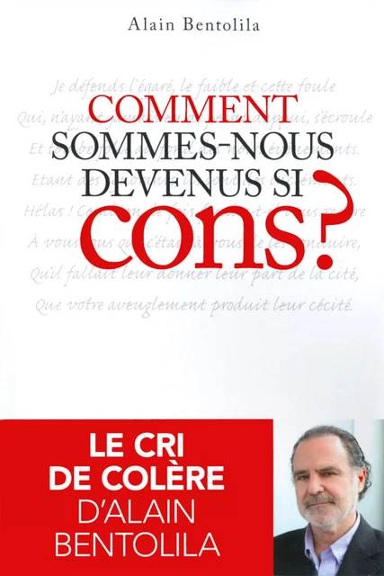 Comment sommes-nous devenus si cons ? - Alain Bentolila - edi8