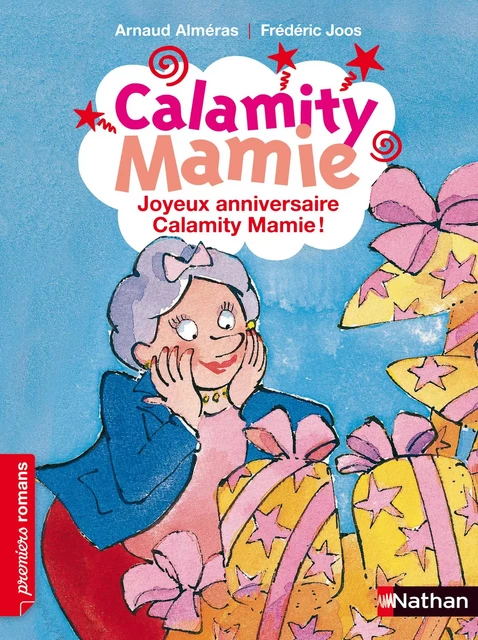 Joyeux Anniversaire Calamity Mamie ! - Arnaud Alméras - Nathan