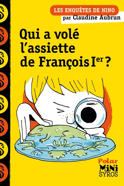 Qui a volé l'assiette de François Ier ? - Claudine Aubrun - Nathan