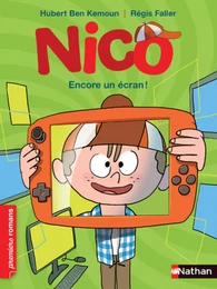 Nico, Encore un écran ! - Roman Vie quotidienne - De 7 à 11 ans