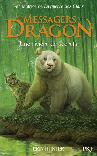 Messagers du Dragon - tome 02 : Une rivière de secrets - Erin Hunter - Univers Poche