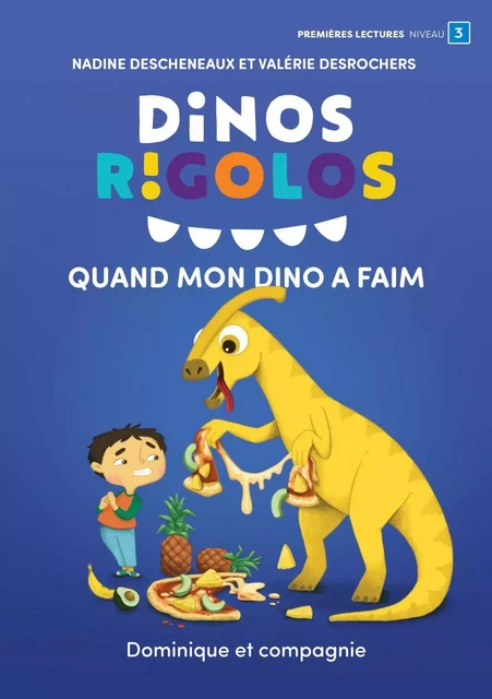 Quand mon dino a faim - Nadine Descheneaux - Dominique et compagnie