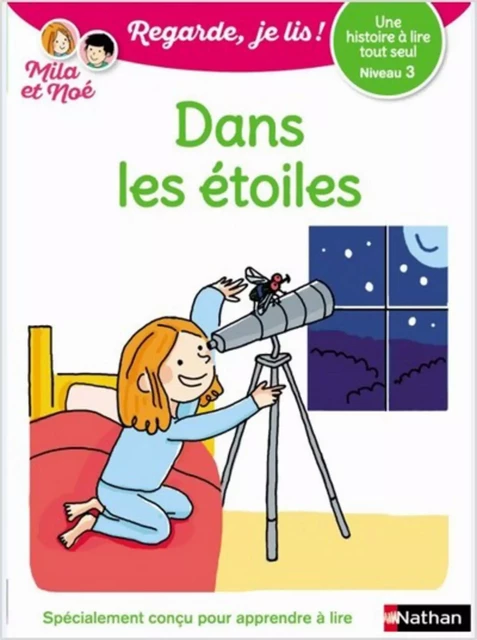 Regarde, je lis - Lecture CP Niveau 3 - Dans les étoiles - Éric Battut - Nathan