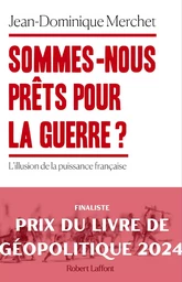 Sommes-nous prêts pour la guerre ?