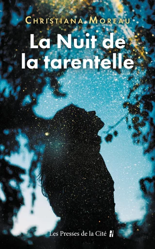 La Nuit de la Tarentelle - Christiana Moreau - Place des éditeurs