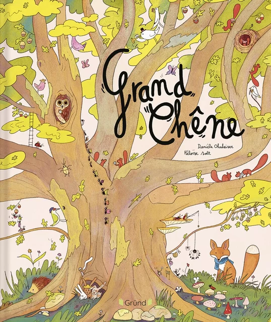 Grand Chêne – Album relié – À partir de 3 ans - Danièle Ohnheiser - edi8