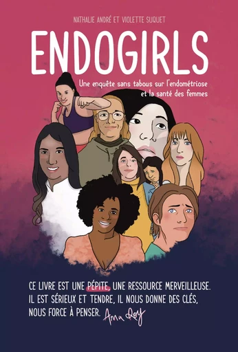 Endogirls - Une enquête sans tabous sur l'endométriose et la santé des femmes - Violette Suquet, Nathalie André - Courrier du livre