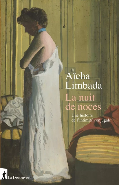 La nuit de noces - Aïcha Limbada - La Découverte