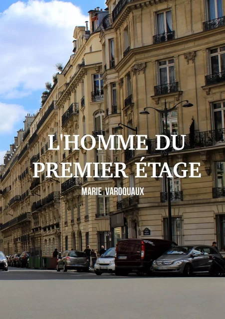 L'homme du premier étage - Marie Varoquaux - Publishroom