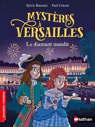 Mystères à Versailles : Le diamant maudit - Premiers Romans - Dès 7 ans - Livre numérique