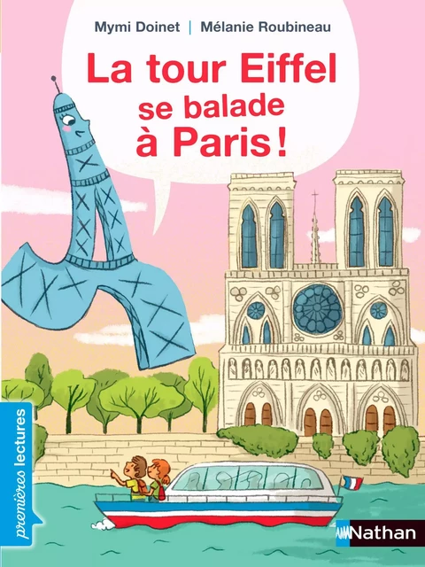 La tour Eiffel se balade à Paris ! - Premières Lectures CP Niveau 2 - Dès 6 ans - Mymi Doinet - Nathan