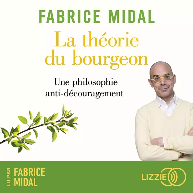 La théorie du bourgeon - Fabrice Midal - Univers Poche