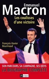 Emmanuel Macron, les coulisses d'une victoire