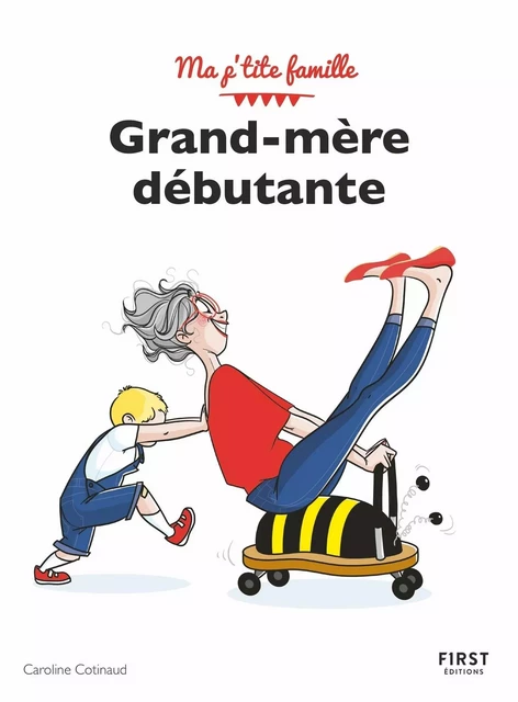 Grand-mère débutante, 3e éd - Caroline COTINAUD - edi8