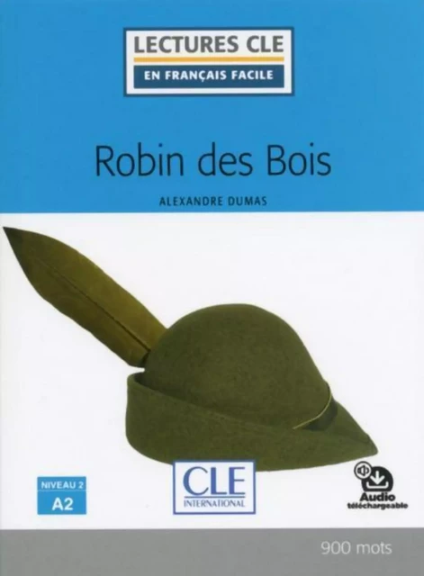 Robin des bois - Niveau 2/A2 - Lecture CLE en français facile - Ebook - Alexandre Dumas - Nathan