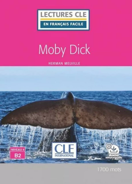 Moby Dick - Niveau 4/B2 - Lecture CLE en français facile - Ebook - Herman Melville - Nathan