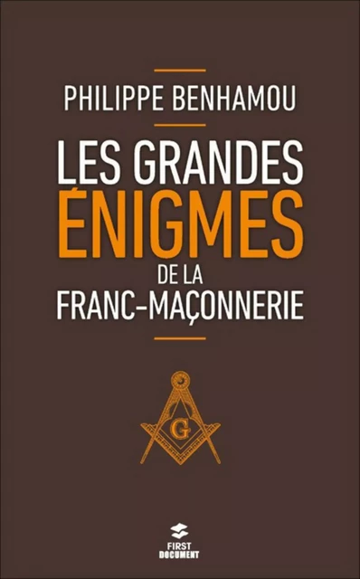 Les grandes énigmes de la franc-maçonnerie, 2e - Philippe Benhamou - edi8